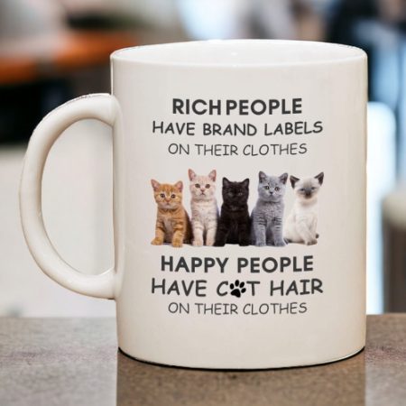 Coffee Mug - Rich people ...  cat hair