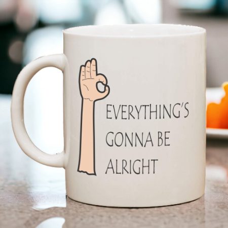 Coffee Mug - Everything's gonna be alright